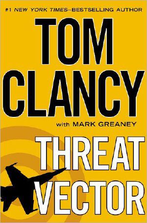 [Tom Clancy 01] • [Jack Ryan Jr 04] • Threat Vector - Mark Greaney